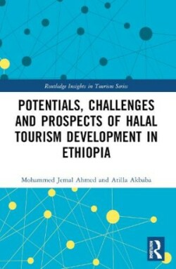 Potentials, Challenges and Prospects of Halal Tourism Development in Ethiopia