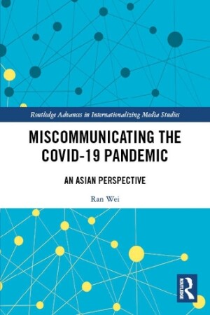 Miscommunicating the COVID-19 Pandemic An Asian Perspective