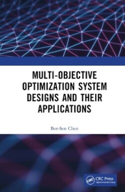 Multi-Objective Optimization System Designs and Their Applications