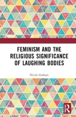 Feminism and the Religious Significance of Laughing Bodies