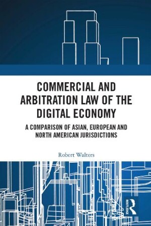 Commercial and Arbitration Law of the Digital Economy