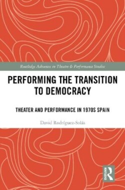 Performing the Transition to Democracy