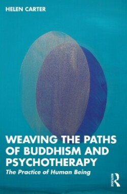 Weaving the Paths of Buddhism and Psychotherapy