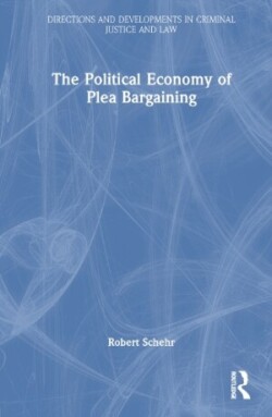 Political Economy of Plea Bargaining