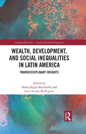 Wealth, Development, and Social Inequalities in Latin America