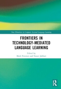 Frontiers in Technology-Mediated Language Learning