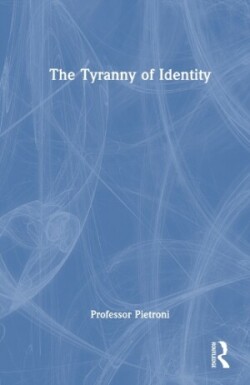 Tyranny of Identity