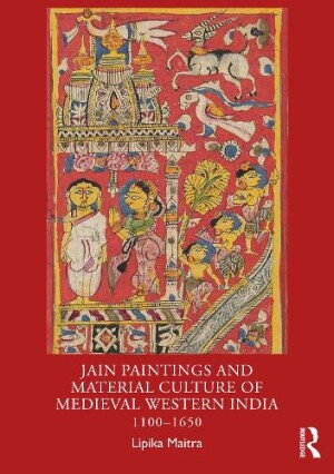 Jain Paintings and Material Culture of Medieval Western India