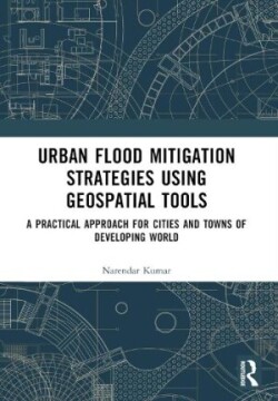 Urban Flood Mitigation Strategies Using Geo Spatial Tools