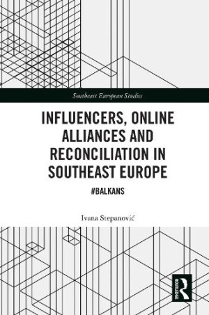 Influencers, Online Alliances and Reconciliation in Southeast Europe