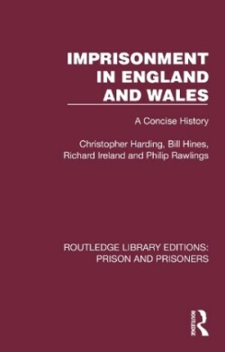 Imprisonment in England and Wales A Concise History