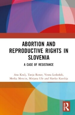 Abortion and Reproductive Rights in Slovenia