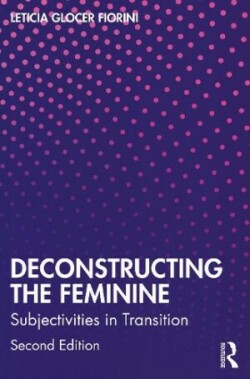 Deconstructing the Feminine