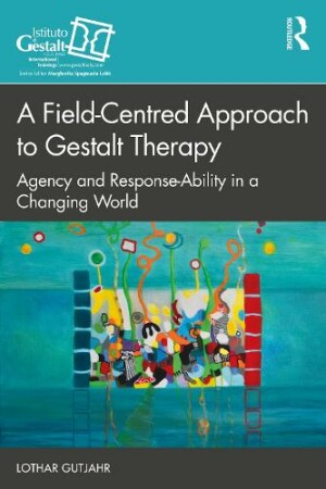 Field-Centred Approach to Gestalt Therapy