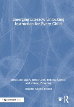 Emerging Literacy: Unlocking Instruction for Every Child