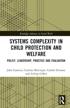 Systems Complexity in Child Protection and Welfare