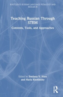 Teaching Russian Through STEM Contexts, Tools, and Approaches