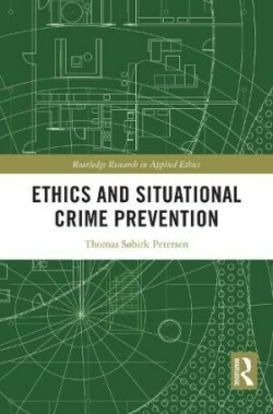 Ethics and Situational Crime Prevention