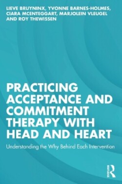 Practicing Acceptance and Commitment Therapy with Head and Heart