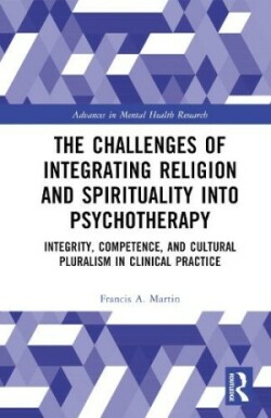 Challenges of Integrating Religion and Spirituality into Psychotherapy