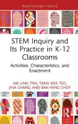 STEM Inquiry and Its Practice in K-12 Classrooms