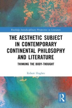 Aesthetic Subject in Contemporary Continental Philosophy and Literature