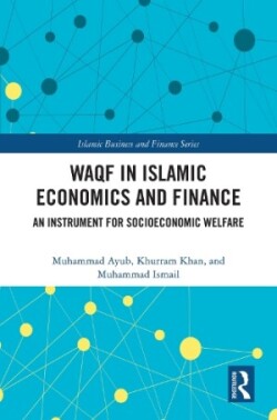 Waqf in Islamic Economics and Finance