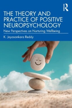 Theory and Practice of Positive Neuropsychology