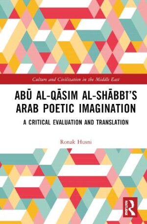 Abū al-Qāsim al-Shābbī’s Arab Poetic Imagination