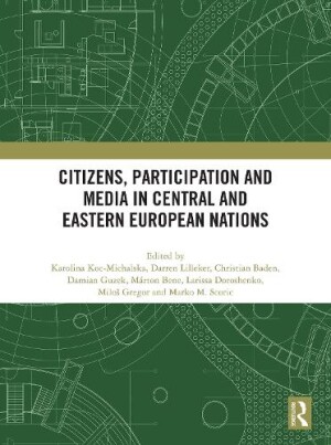 Citizens, Participation and Media in Central and Eastern European Nations