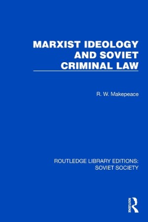 Marxist Ideology and Soviet Criminal Law