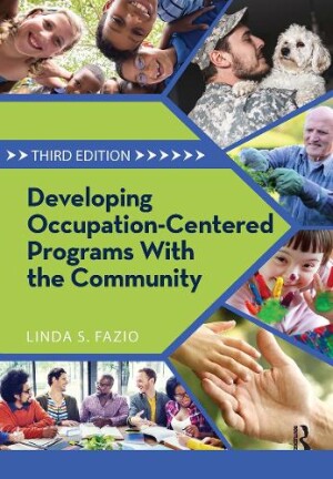 Developing Occupation-Centered Programs With the Community