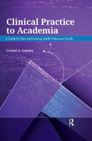 Clinical Practice to Academia