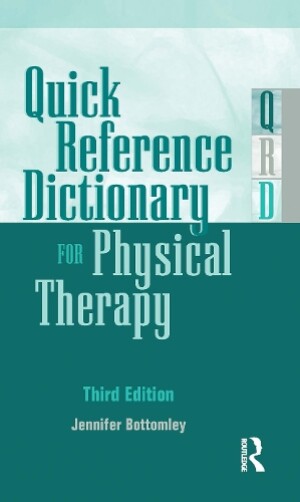 Quick Reference Dictionary for Physical Therapy