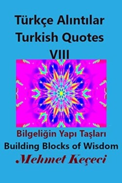 Türkçe Alıntılar VIII