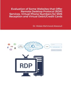 Evaluation of Some Websites that Offer Remote Desktop Protocol (RDP) Services, Virtual Phone Numbers for SMS Reception