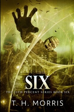 Six (The 11th Percent Book 6)