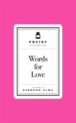 Poetry Prescription: Words for Love