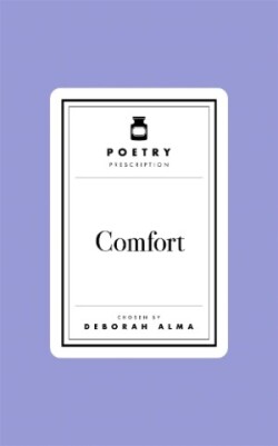 Poetry Prescription:  Comfort