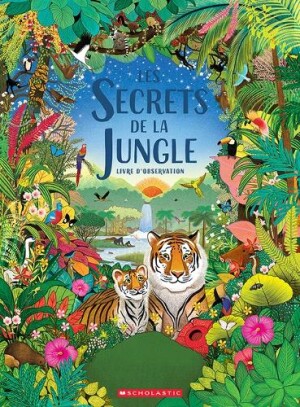 Les Secrets de la Jungle