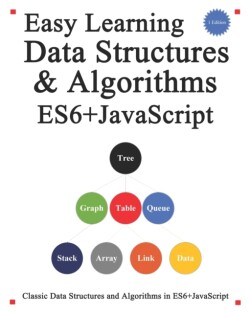 Easy Learning Data Structures & Algorithms ES6+Javascript