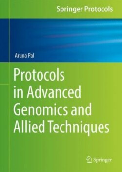 Protocols in Advanced Genomics and Allied Techniques