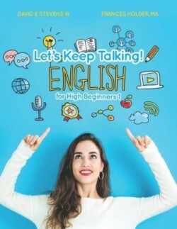 Let's Keep Talking! English for High Beginners 1