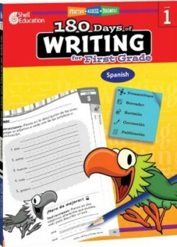 180 Days of Writing for First Grade (Spanish) Practice, Assess, Diagnose