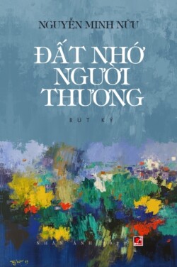 Đất Nhớ Người Thương