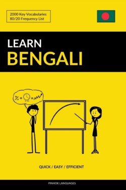 Learn Bengali - Quick / Easy / Efficient 2000 Key Vocabularies