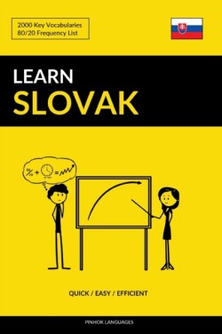 Learn Slovak - Quick / Easy / Efficient 2000 Key Vocabularies