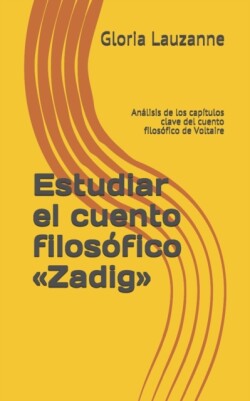 Estudiar el cuento filosófico Zadig