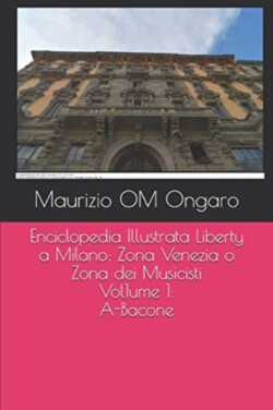 Enciclopedia Illustrata Liberty a Milano