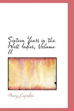 Sixteen Years in the West Indies, Volume II